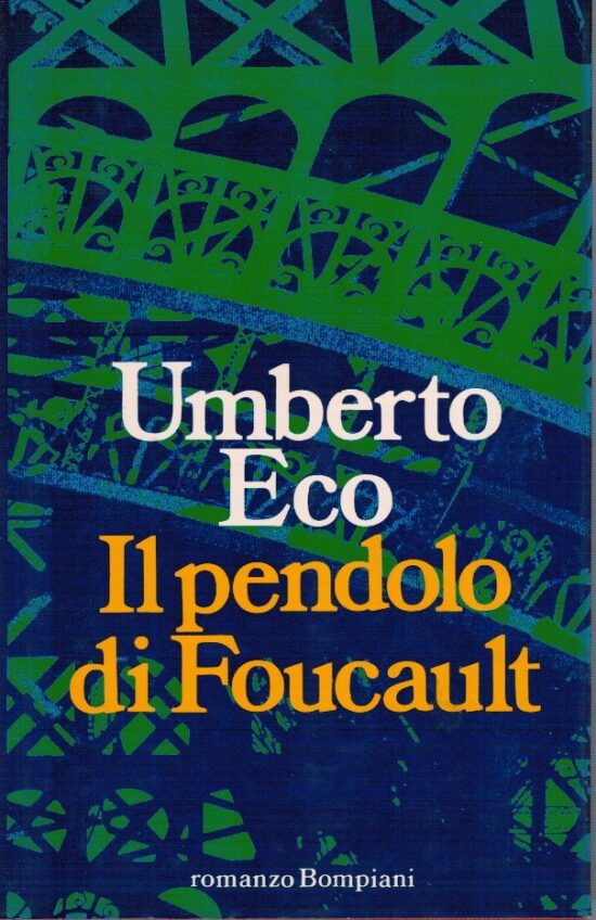 Il pendolo di Foucault - Umberto Eco