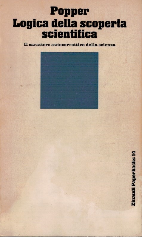 Logica della scoperta scientifica - Karl R. Popper