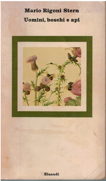 Uomini, boschi e api - Mario Rigoni Stern