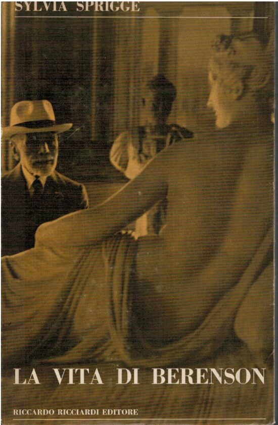 La vita di Berenson - Sylvia Sprigge