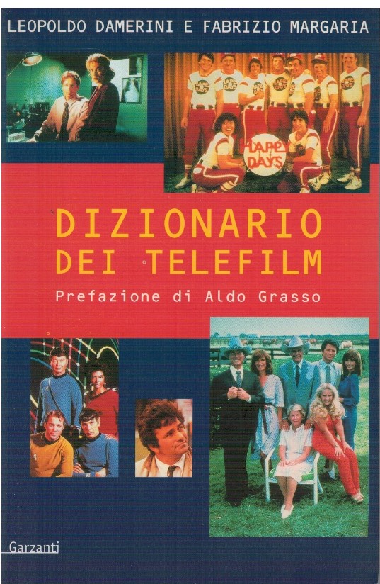 Dizionario dei telefilm - Leopoldo Damerini, Fabrizio Margaria