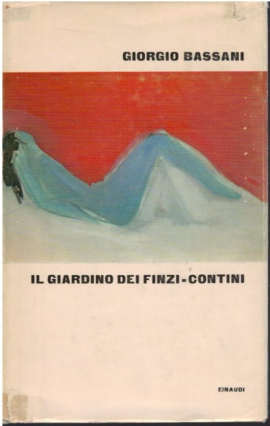 Il giardino dei Finzi-Contini - Giorgio Bassani