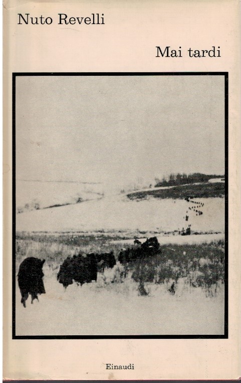 Mai tardi - Nuto Revelli