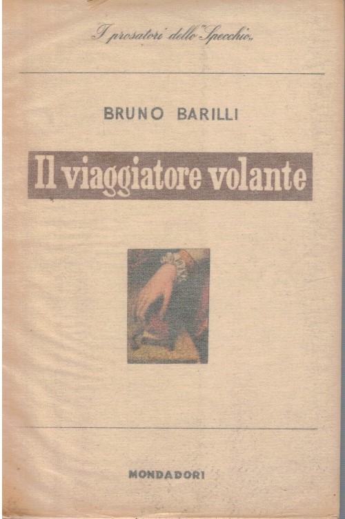 Il viaggiatore volante - Bruno Barilli
