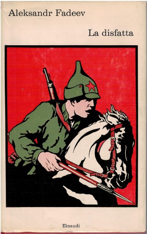 La disfatta - Aleksandr Fadeev