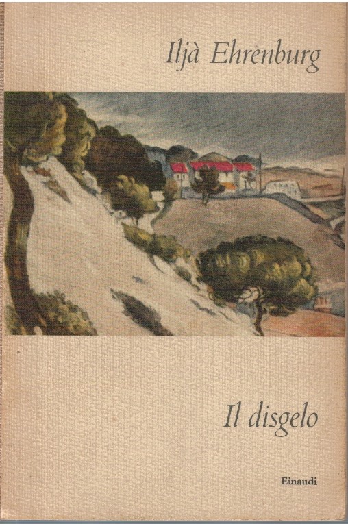 Il disgelo - Iljà Ehrenburg