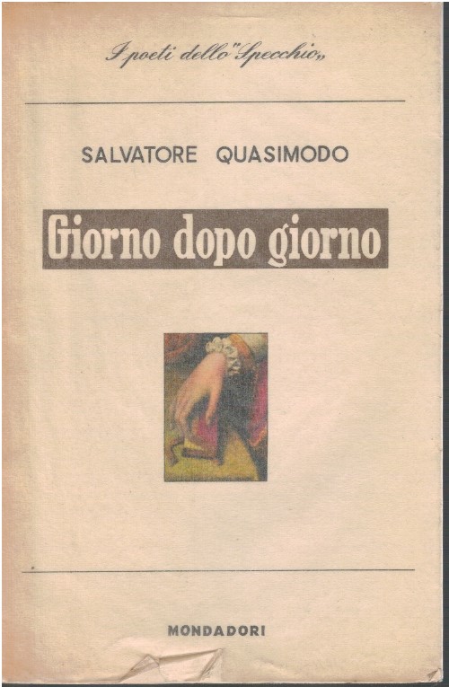 Giorno dopo giorno - Salvatore Quasimodo