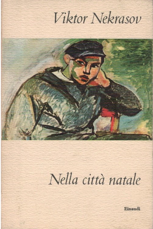 Nella città natale - Viktor Nekrasov