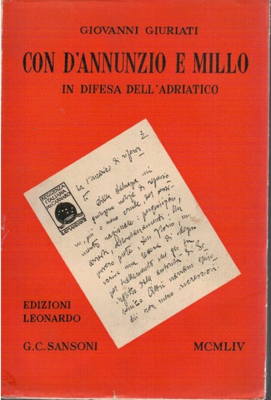 Con D'Annunzio e Millo in difesa dell'Adriatico - Giovanni Giurati