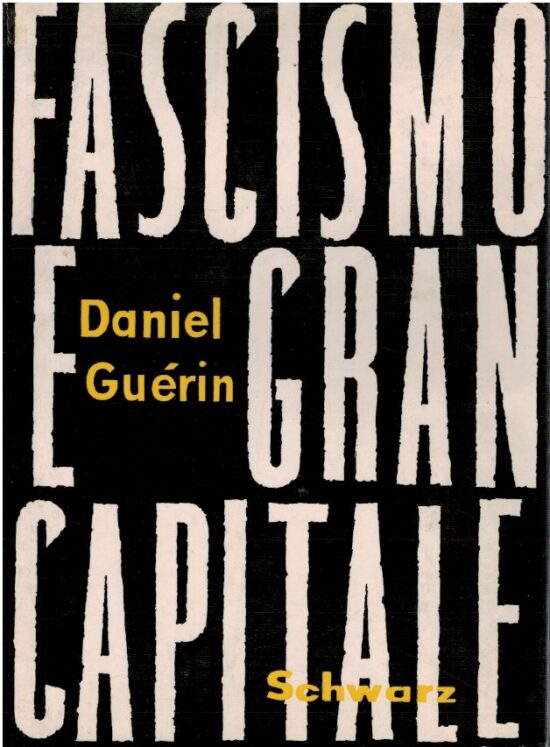 Fascismo e gran capitale - Daniel Guérin