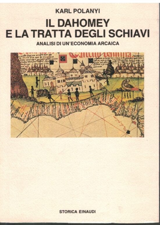 Il Dahomey e la tratta degli schiavi - Karl Polanyi