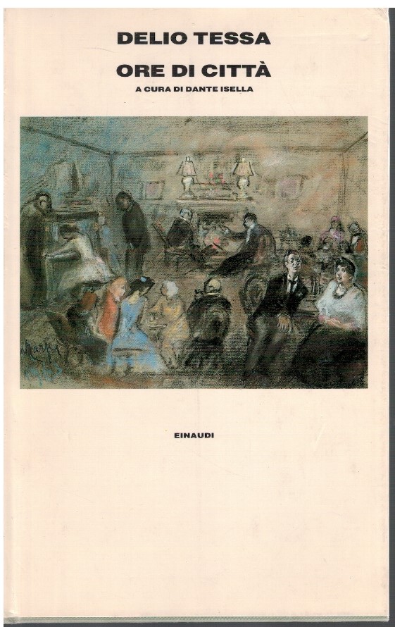 Ore di città - Delio Tessa 1 Ore di città - Delio Tessa