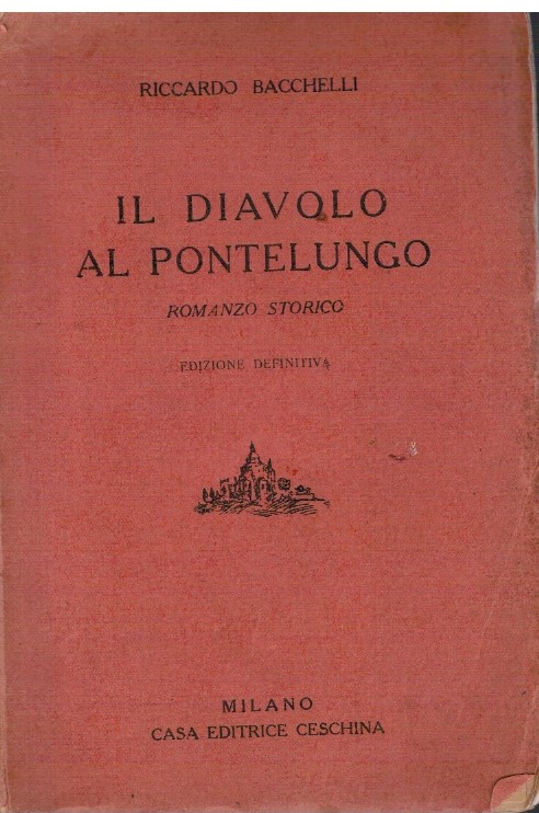 Il diavolo al Pontelungo - Riccardo Bacchelli