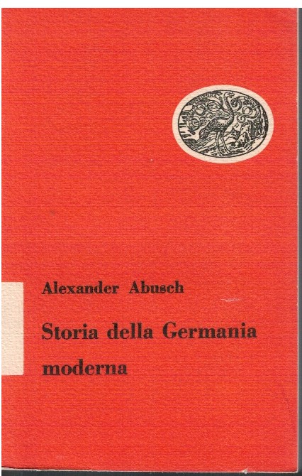 Storia della Germania moderna - Alexander Abusch