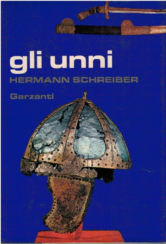Gli Unni - Hermann Schreiber