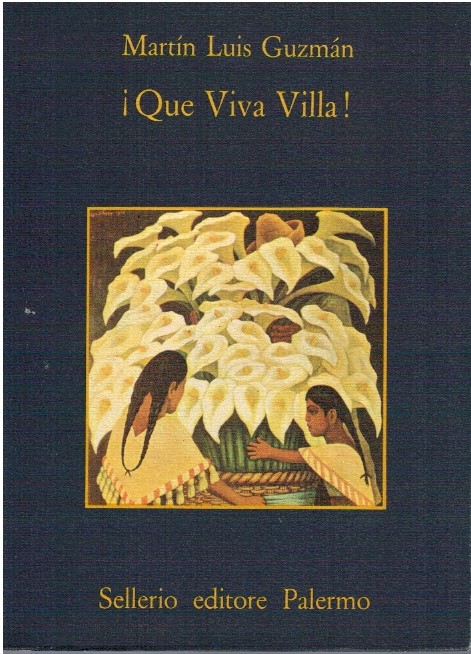 Que Viva Villa - Martin Luis Guzman