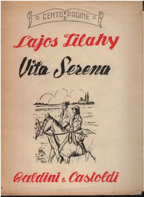 Vita serena - Lajos Zilahy