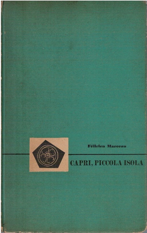 Capri, piccola isola - Félicien Marceau