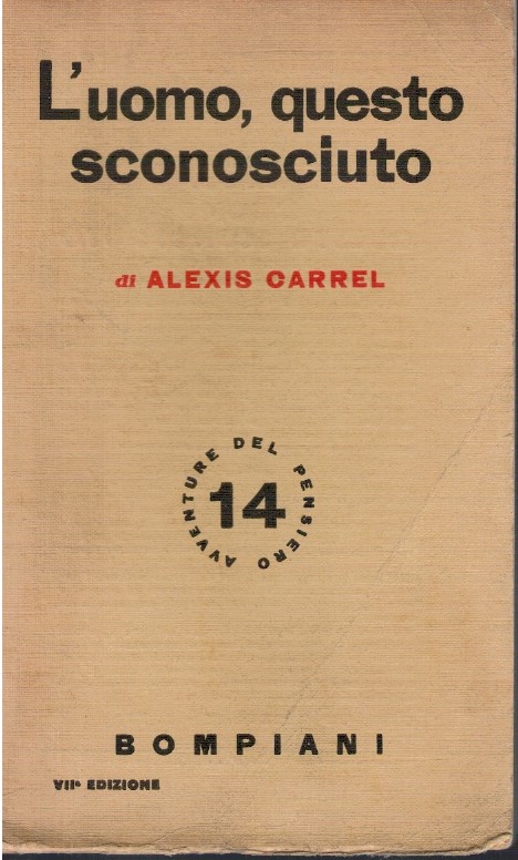 L'uomo, questo sconosciuto - Alexis Carrel