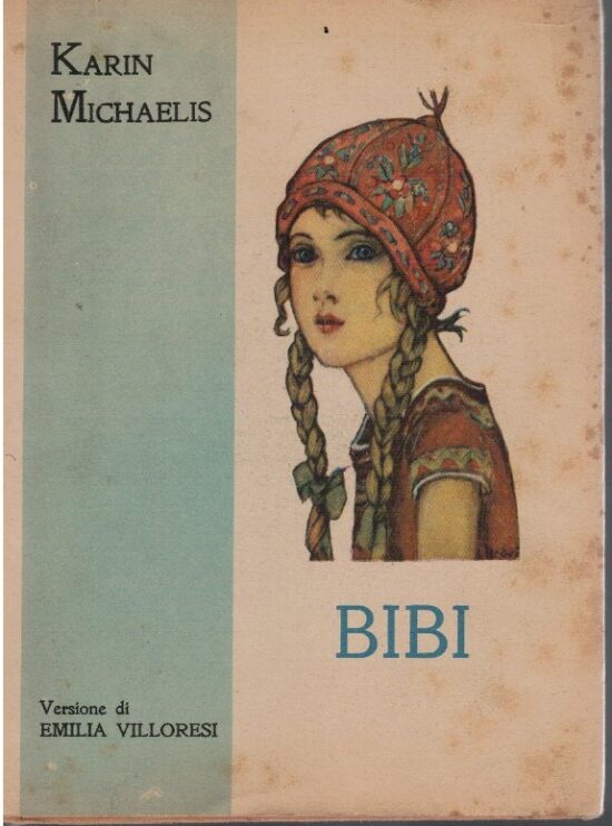 Bibi (Una bimba del nord) - Karin Michaelis