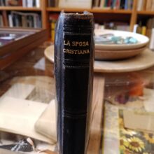 La sposa cristiana ossia la donna secondo il cuore di Dio nella famiglia e nel 2 La sposa cristiana ossia la donna secondo il cuore di Dio nella famiglia e nel