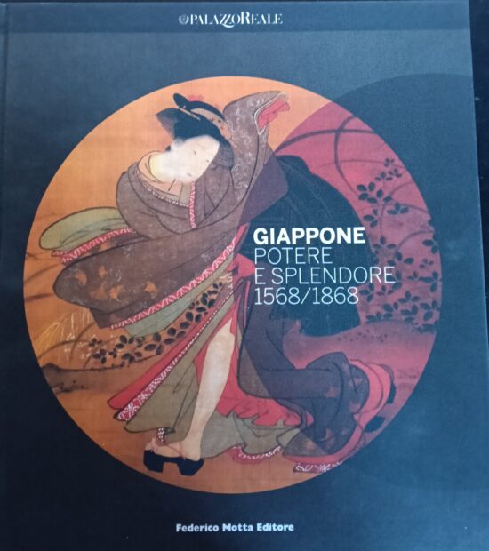 Giappone potere e splendore 1568/1868 - Gian Carlo Calza