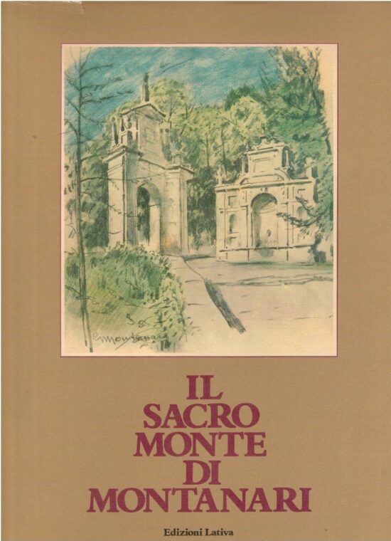 Il sacro monte di Montanari - Giorgio Bignardi