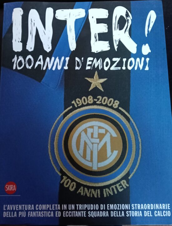 Inter! 100 anni di emozioni - AA.VV