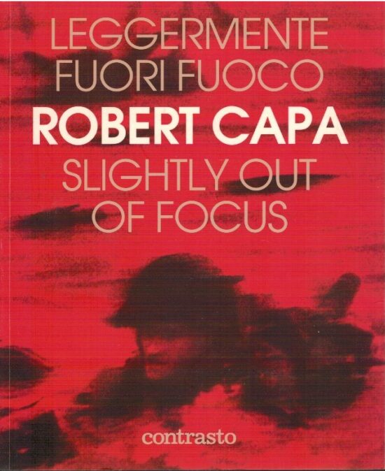 Leggermente fuori fuoco. Slightly out of focus - Robert Capa