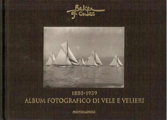 1880 - 1939 Album fotografico di vele e velieri - AA.VV