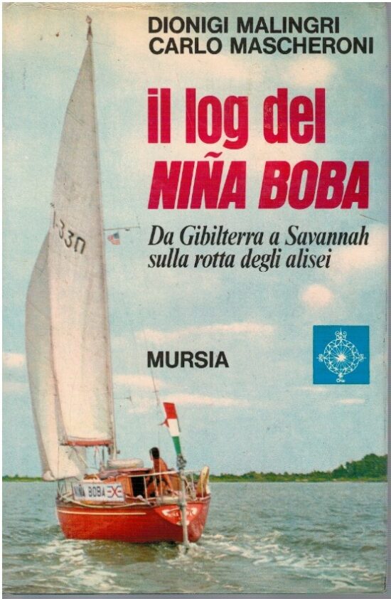 Il log del nina Boba. Da Gibilterra a Savannah sulla rotta degli Alisei - Dion