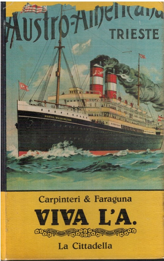 Viva l'A.Nuove maldobrie fra due secoli - Carpinteri & Faraguna