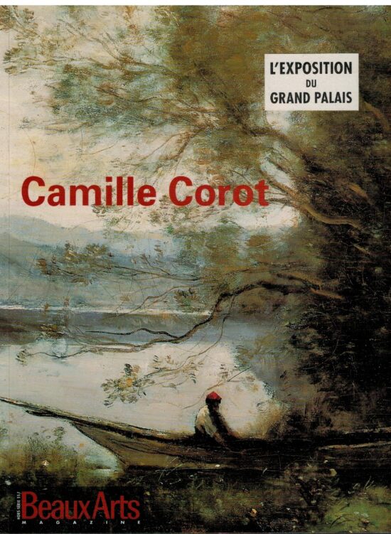 Camille Corot l'exposition du Grand Palais - AA.VV