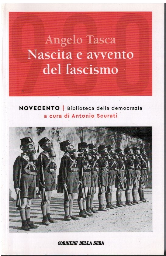Nascita e avvento del fascismo - Angelo Tasca