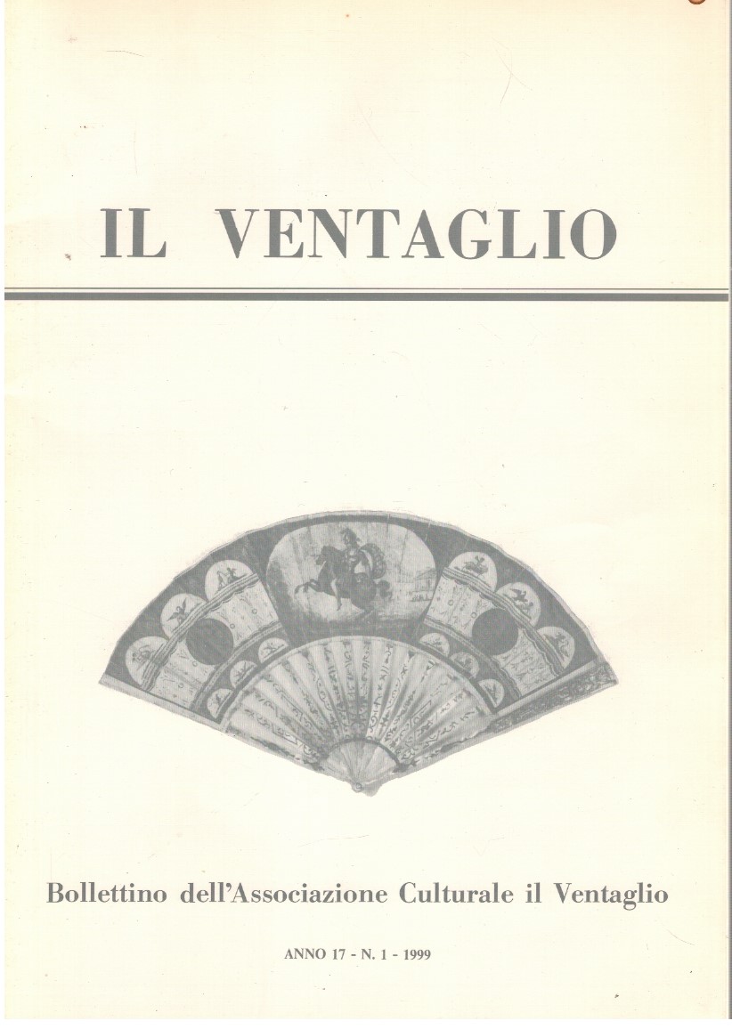 Il ventaglio. Bolletino dell'associazione culturale il Ventaglio - AA Il ventaglio. Bolletino dell'associazione culturale il Ventaglio - AA.VV