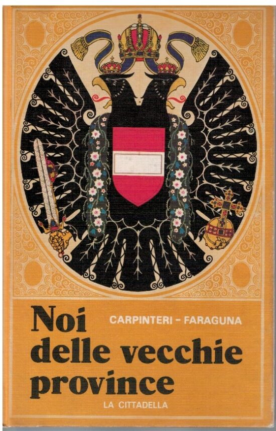 Noi delle vecchie province - Carpinteri-Faraguna