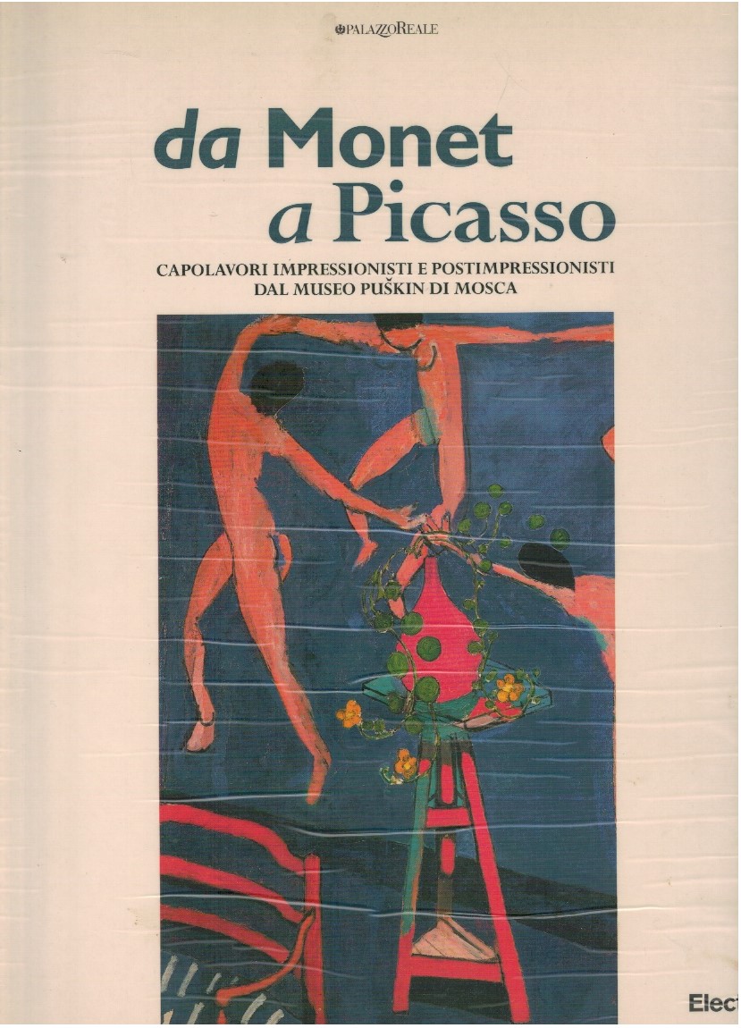 Da Monet a Picasso Da Monet a Picasso. Capolavori impressionisti dal museo Puskin di Mosca - Mari