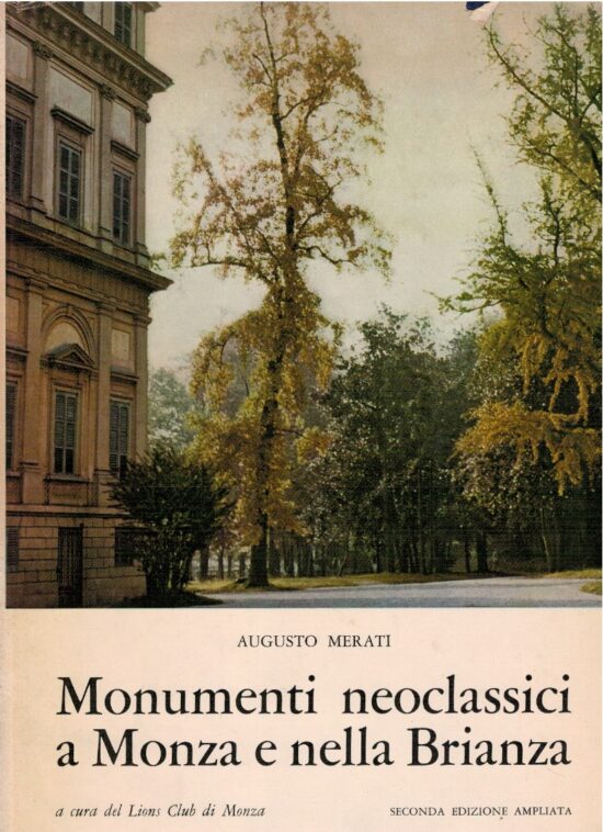 Manumenti neoclassici a Monza e nella Brianza - Augusto Merati