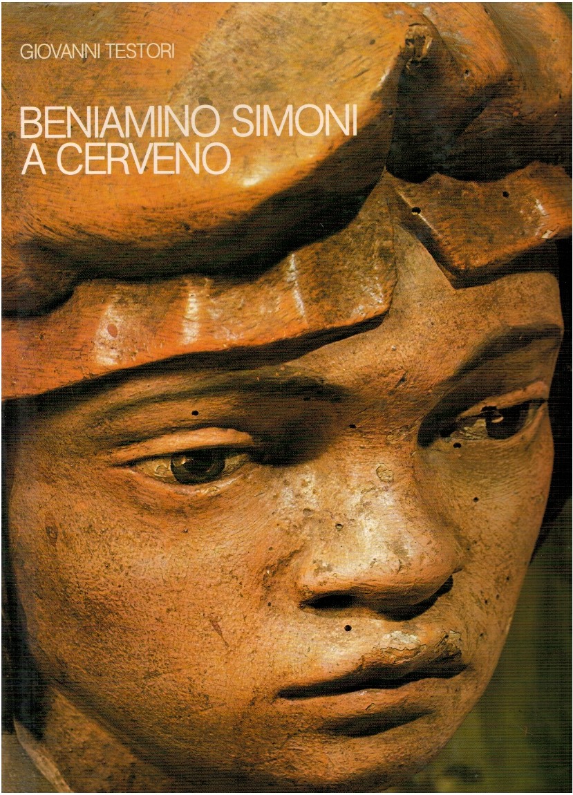 Beniamino Simoni a Cerveno - Giovanni Testori 1 Beniamino Simoni a Cerveno - Giovanni Testori