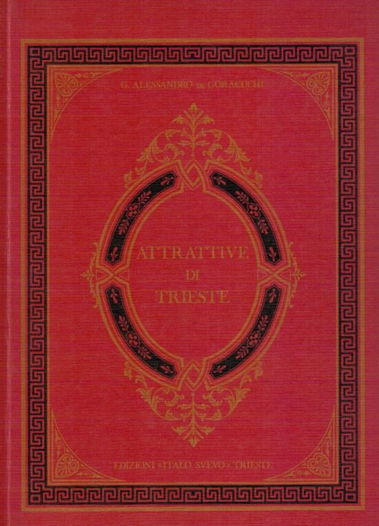 Attrattive di Trieste - G.Alessandro De Goracuchi
