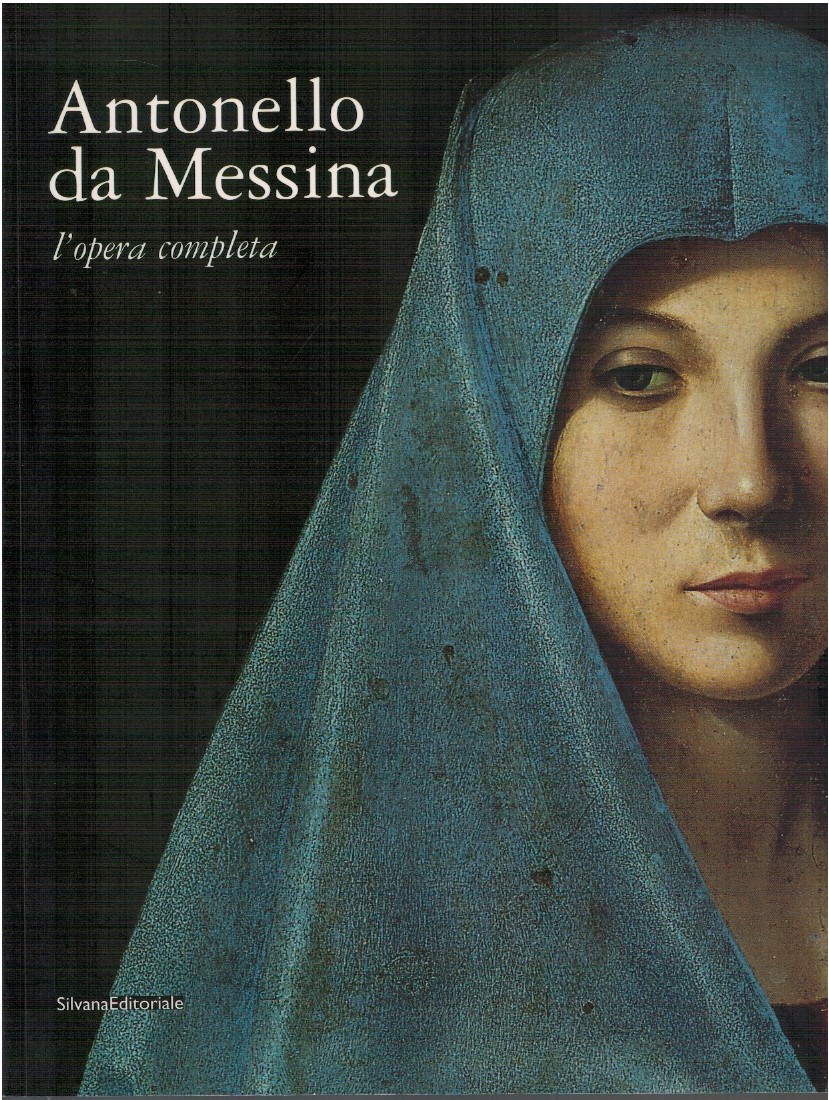 Antonello da Messina l'opera completa - Mauro Lucco 1 Antonello da Messina l'opera completa - Mauro Lucco