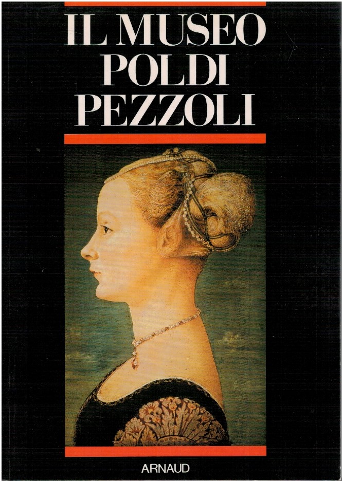 Il museo Poldi Pezzoli - Maria Teresa Balboni Brizza, Alessandra Mottola 1 Il museo Poldi Pezzoli - Maria Teresa Balboni Brizza, Alessandra Mottola
