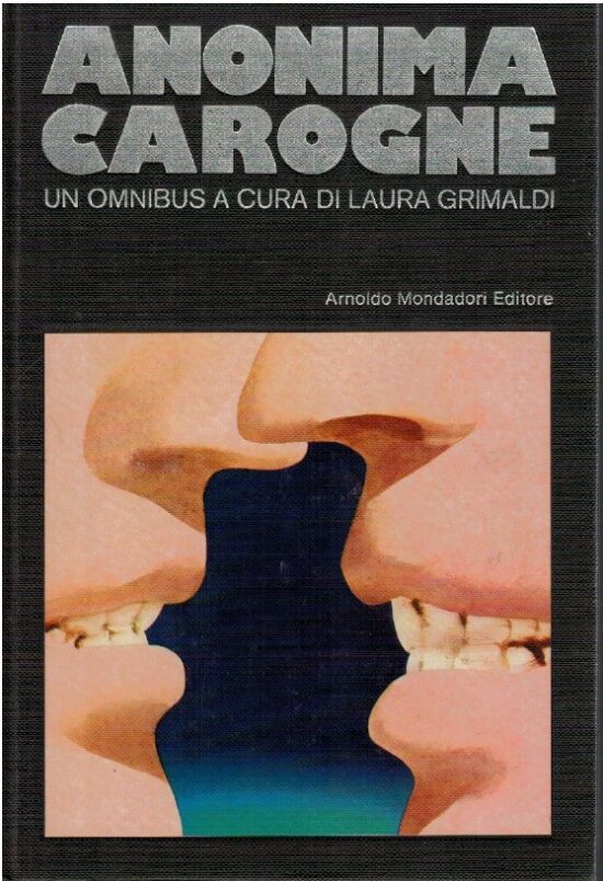 Anonima carogne - Laura Grimaldi