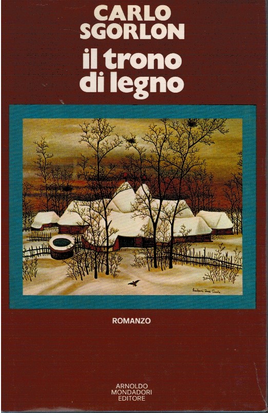 Il trono di legno - Carlo Sgorlon