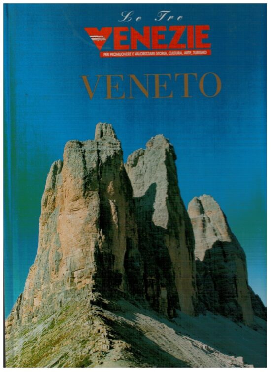 Veneto - Valeria Bortoletto (a cura di)
