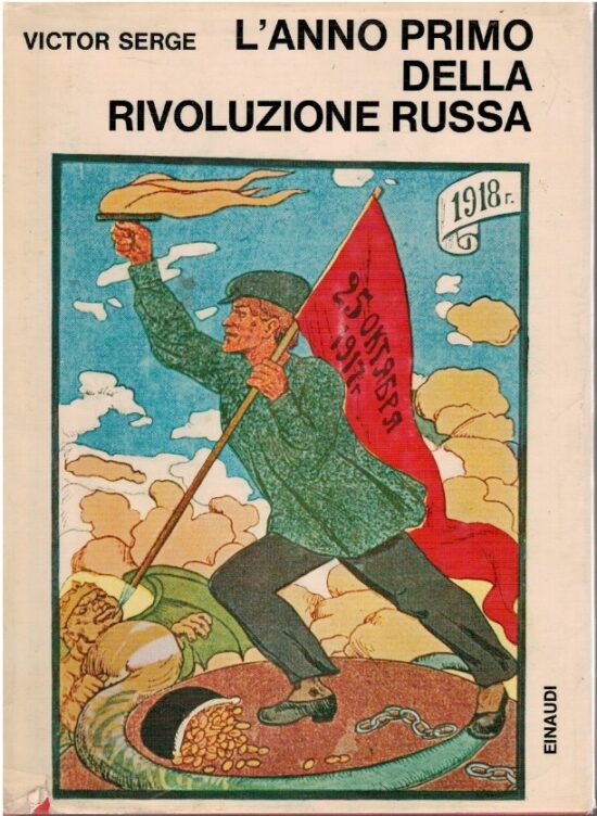 L'anno primo della rivoluzione russa - Victor Serge