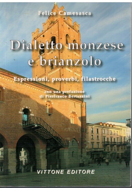 Dialetto monzese e brianzolo - Felice Camesasca