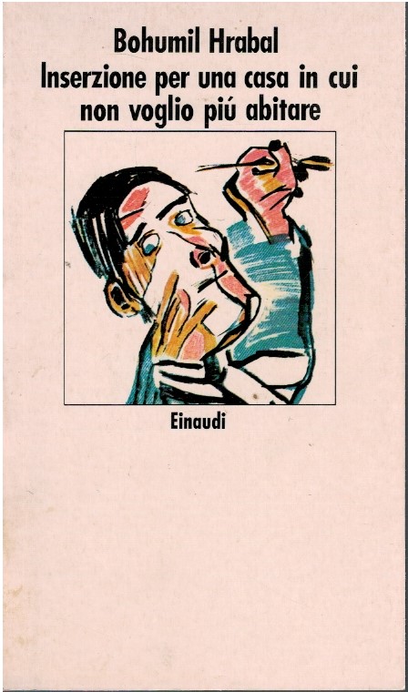 Inserzione per una casa in cui non voglio piu' abitare - Bohumil Hrabal