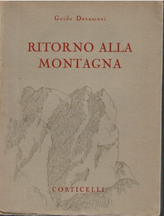 Ritorno alla montagna - Guido devescovi