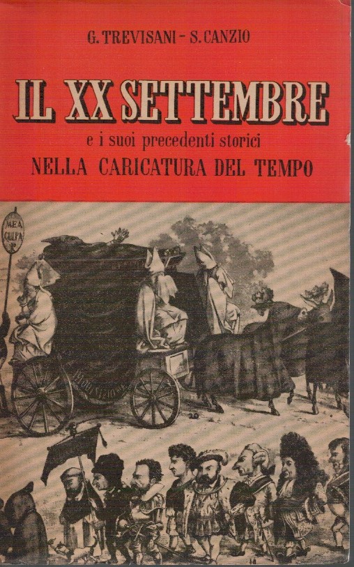 Il XX settembre e i suoi precedenti storici nella caricatura del tempo - G.Tre